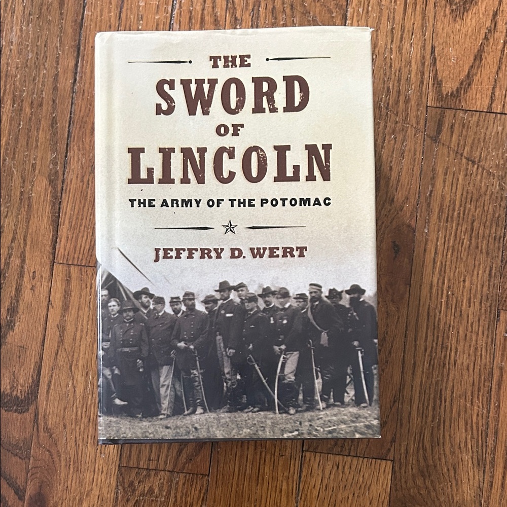 The Sword of Lincoln Book by Jeffrey D. Wert